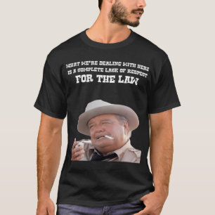 Sheriff Buford T Justice Smokey and the bandit T-Shirt