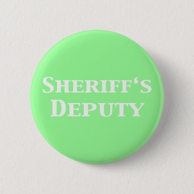 Sheriff's Deputy Gifts 6 Cm Round Badge (Front)