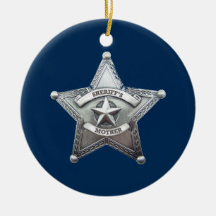 Sheriff's Mother Badge Ceramic Ornament
