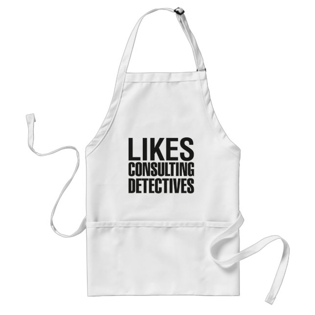 SHERLOCK LIKES CONSULTING DETECTIVES STANDARD APRON (Front)