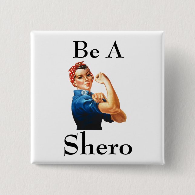 Shero Button (Front)