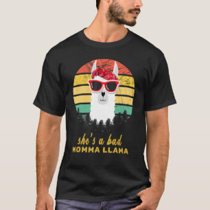 She's A Bad Momma Llama   Fuuny Llama   T-Shirt