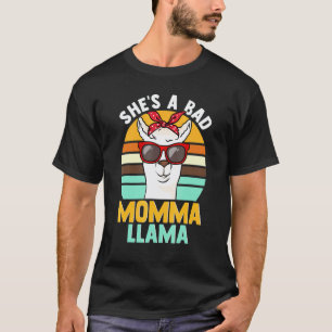 Shes A Bad Momma Llama Saying Mama Mothers Day T-Shirt