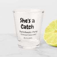 She's a catch bachelorette party name date simple