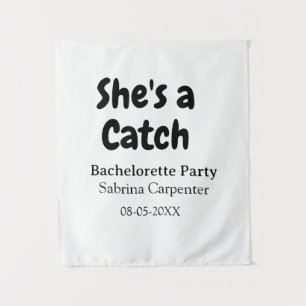 She's a catch bachelorette party name date simple tapestry