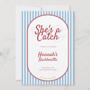 She's a Catch Bachelorette Weekend Invitation