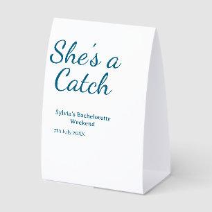 She's a catch bachelorette weekend name blue date