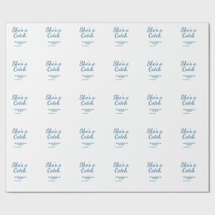 She's a catch bachelorette weekend name blue date  wrapping paper