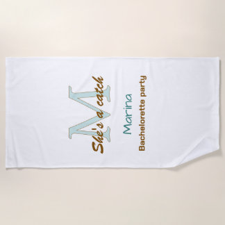 She's a catch blue monogram bachelorette party bro beach towel