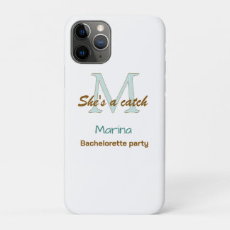 She's a catch blue monogram bachelorette party bro iPhone 11 pro case