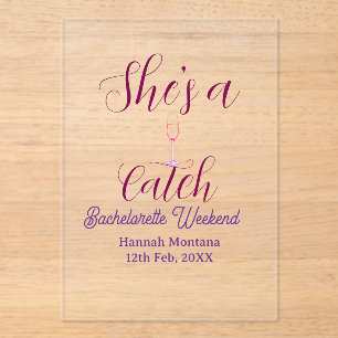 She's a catch champagne bottle bachelorette weeken acrylic invitations
