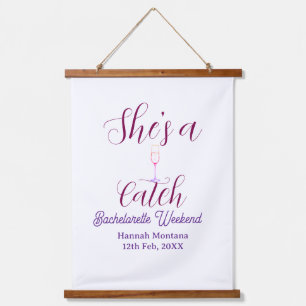 She's a catch champagne bottle bachelorette weeken hanging tapestry