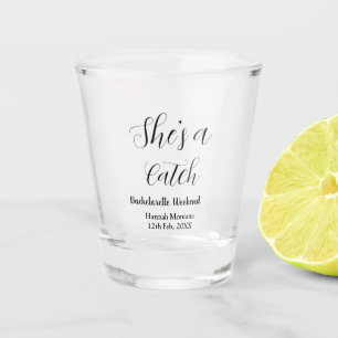 She's a catch champagne bottle bachelorette weeken shot glass
