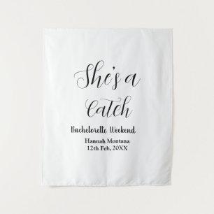 She's a catch champagne bottle bachelorette weeken tapestry