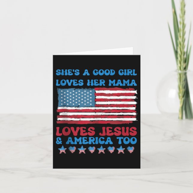 Shes A Good Girl Loves Her Mama Jesus &amp; Americ Card (Front)