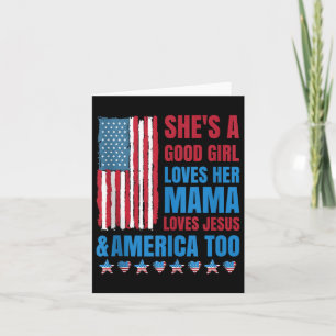 Shes A Good Girl Loves Her Mama Jesus & Americ Card