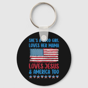 Shes A Good Girl Loves Her Mama Jesus & Americ Key Ring