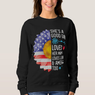 She's A Good Girl Loves Her Mama Loves Jesus And A Sweatshirt