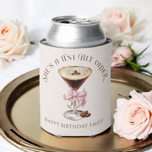 She's a Tini Bit Older Espresso Martini Birthday Can Cooler (Creator Uploaded)