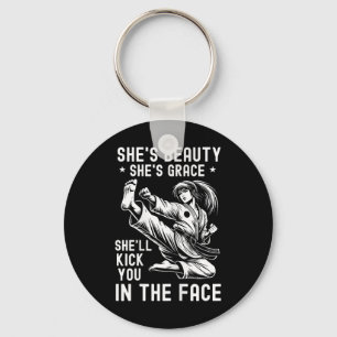 She's Beauty She's Grace She'll Kick You In The Fa Key Ring