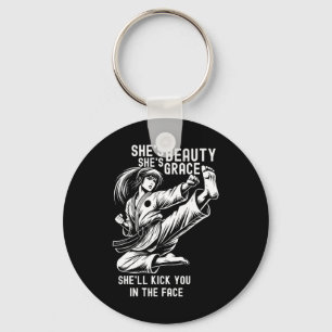 She's Beauty She's Grace She'll Kick You In The Fa Key Ring