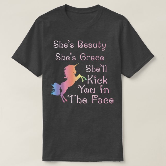 She's Beauty She's Grace She'll Kick You In The FA T-Shirt (Design Front)