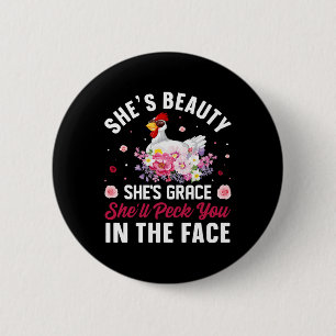 She's Beauty She's Grace She'll Peck You In The Fa 6 Cm Round Badge