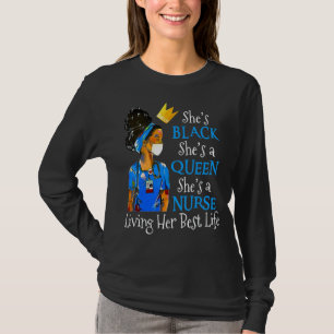 She's Black She's A Queen She's A Phlebotomist Liv T-Shirt