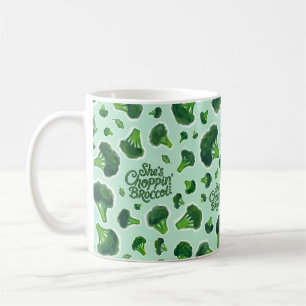 She's Choppin' Broccoli Gen X Humour Novelty Coffee Mug