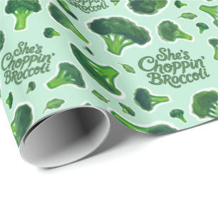 She's Choppin' Broccoli Gen X Humour Novelty Wrapping Paper