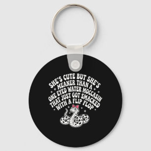 Shes Cute But Shes Meaner Than A One Eyed Water Key Ring