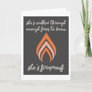 She's Fireproof 5"x7" Card