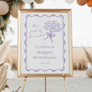 She's Fresh Off the Market Bridal Welcome Poster