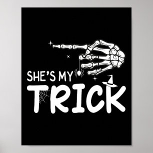 She's Is My Trick Couples Skeleton Hand Halloween Poster