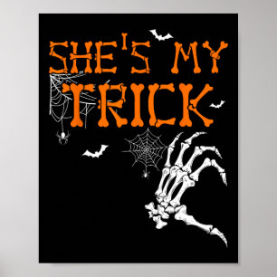 She's Is My Trick He's Is My Treat Halloween Coupl Poster