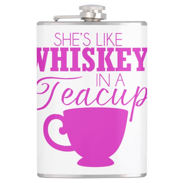 She's Like Whiskey in a Teacup Flask (Front)
