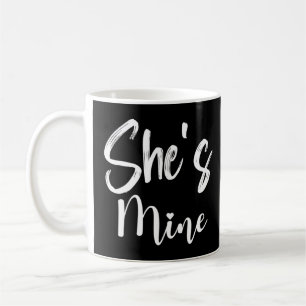 Shes Mine And Hes Mine Matching Couples 1 Coffee Mug