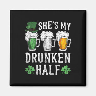 She's My Drunken Half Irish Beer Mens Womens St Pa Magnet