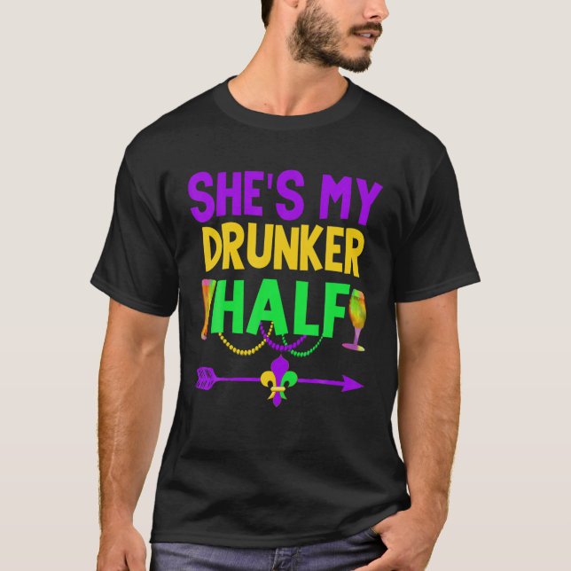 She's My Drunker Half Couples Drinking Matching Ma T-Shirt (Front)