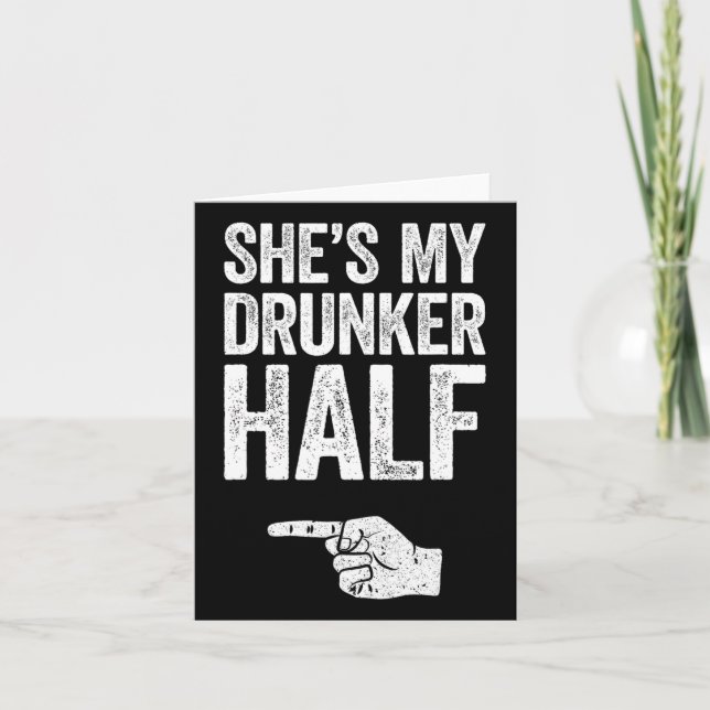 She's My Drunker Half Matching St Patricks Day Shi Card (Front)