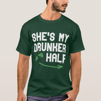 She's my drunker half T-Shirt