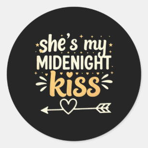 She's My Midnight Kiss Happy New Year Matching Cou Classic Round Sticker