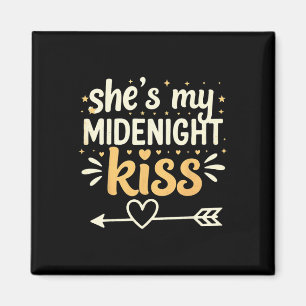 She's My Midnight Kiss Happy New Year Matching Cou Magnet