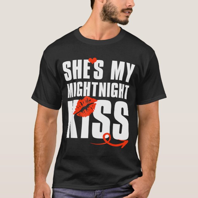 She's My Midnight Kiss Happy New Year Matching Fun T-Shirt (Front)