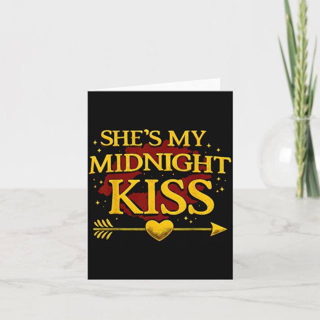 She's My Midnight Kiss Matching Couples Valentine’ Card (Front)