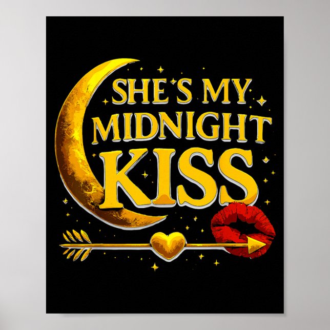 She's My Midnight Kiss Valentine’s Day Meme Matchi Poster (Front)
