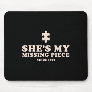 She's My Missing Piece Funny Couple Valentine  Mouse Pad