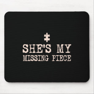 She's My Missing Piece Valentine Couple Matching P Mouse Pad