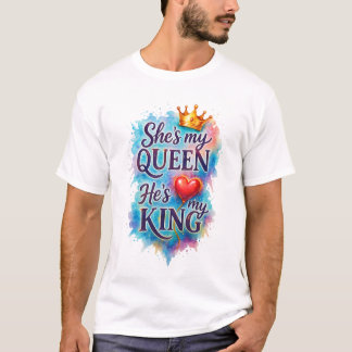 She's My Queen He's My King – Couple Matching Wate T-Shirt