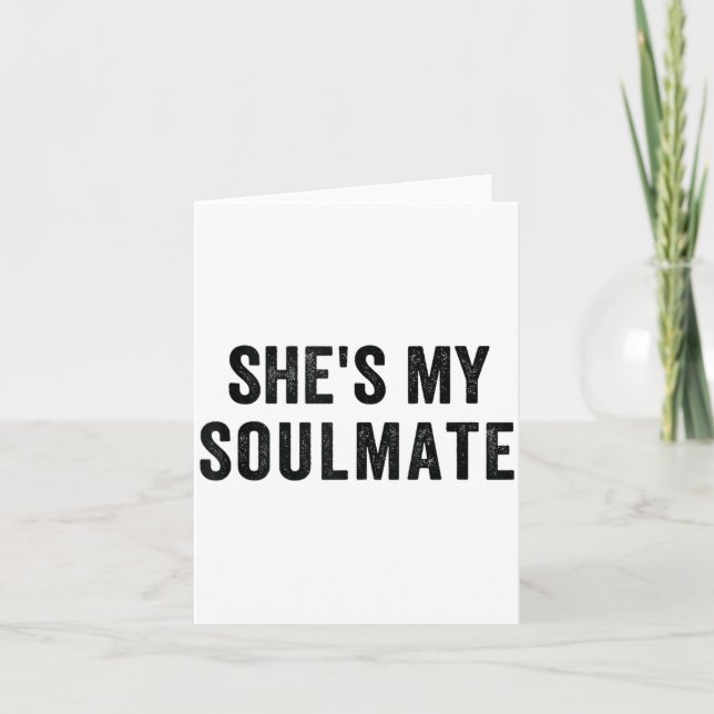 She's My Soulmate I Don't Know Him Funny Matching  Card (Front)